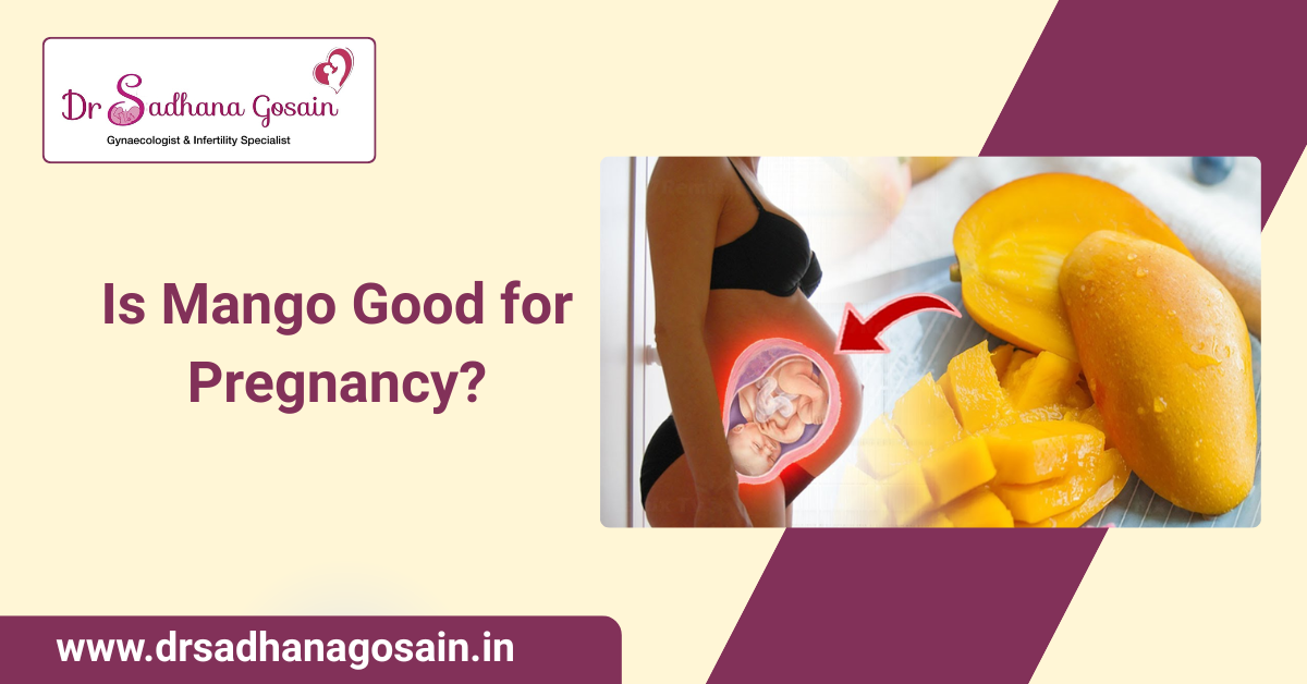 Is Mango Good for Pregnancy?